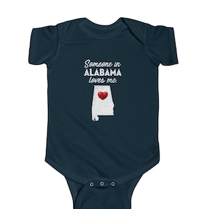 Alabama Onesie - Alguien en Alabama me ama - Alabama Baby Infant Onesie - AL Cotton Baby Tee - Alabama Gift
