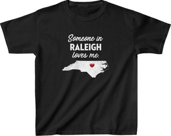 Raleigh Kids Tee - Someone in Raleigh, North Carolina Loves Me - Raleigh Kids Cotton T-Shirt