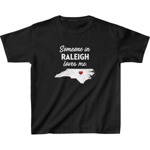Raleigh Kids Tee - Someone in Raleigh, North Carolina Loves Me - Raleigh Kids Cotton T-Shirt