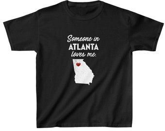 Atlanta Kids Tee - Someone in Atlanta, Georgia Loves Me - Atlanta Kids Cotton T-Shirt