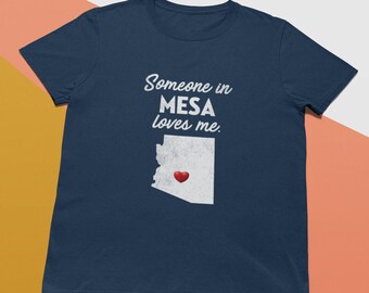 Mesa - Someone In Mesa Loves Me - Mesa Unisex T-Shirt - Mesa T-Shirt - Mesa Gift