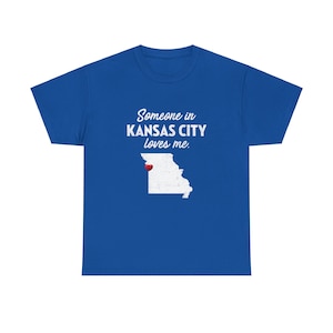 Kansas City - Alguien en Kansas City me ama - Camiseta unisex de Kansas City - Camiseta de Kansas City - Regalo de Kansas City imagen 8
