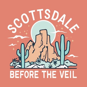 Scottsdale Bachelorette Party Shirt Design • Scottsdale Before the Veil Graphic Tee Digital Download PNG file • Desert Bride Shirt