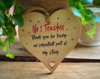 No 1 Teacher - Thank You For Being An Important Part Of.. Wooden Hanging Heart Sign Decoration Sentimental Gift - Thank You Teacher Gift