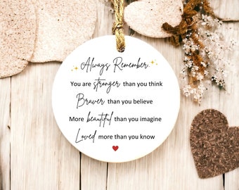 Always Remember You Are Stronger Than You Think Sentimental Words Poem Quote Ceramic Hanging Encouragement Gift Sign Thinking Of You Friend