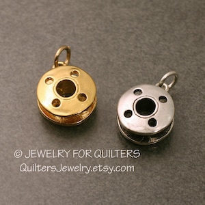 Quilt Charm, BOBBIN In 3-D, Handmade in Solid Sterling Silver, Gold-Fill, or solid 14k Gold, Quilting Jewelry, Quilt Jewelry