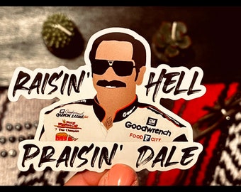 Raisin' Hell, Praisin' Dale Version 2