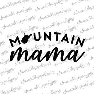 Mountain Mama, Mountain Momma, Mother's Day, Decal, West Virginia, WV