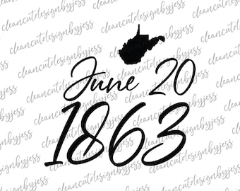 June 20, 1863, West Virginia Day, WV, WVU, cut ready digital file, SVG, West Virginia, 304, state shape, Cricut file, t-shirt, decal