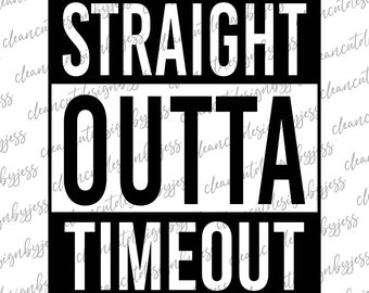 Straight Outta Timeout, NWA, kid's shirt, SVG, Cricut file, cut ready digital file, toddler