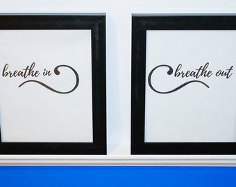 Breathe In, Breathe Out Digital Prints - Downloadable Wall Art