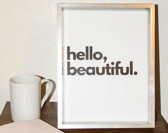 Hello, Beautiful Digital Print - Downloadable Art