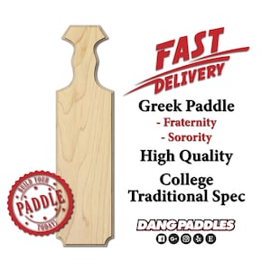 May include: A plain wooden paddle for Greek organizations. The paddle is made of maple wood and has a traditional shape. The text "BUILD YOUR PADDLE TODAY" is on a red stamp in the lower left corner of the image. The text "FAST DELIVERY" is in red on a white background in the upper right corner of the image. The text "Greek Paddle - Fraternity - Sorority" is in black text on a white background. The text "High Quality College Traditional Spec" is in black text on a white background. The text "DANG PADDLES" is in red on a white background. Social media icons are below the text "DANG PADDLES".