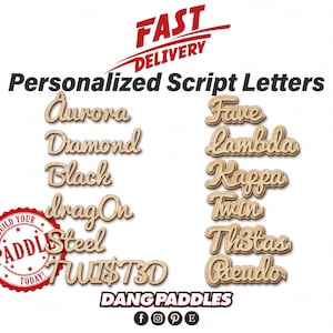 Double Stack Personalized Script Name Words English Cursive letters Word for Fraternity Sorority Greek Craft Dang Paddles - Cost Per Letter