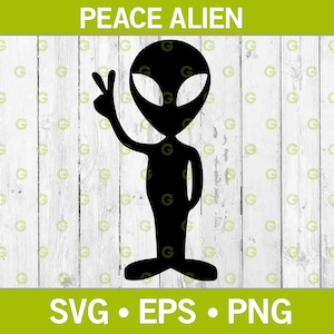 Alien with Peace Sign SVG, Space Alien Svg, UFO Alien Svg, Peace Symbol Svg, Area 51 Svg, Peaceful Alien Svg, Alien Decal, Svg, Png, Eps