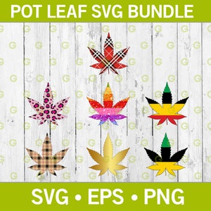 May include: A set of six digital cut files featuring different patterned cannabis leaf designs. The designs include plaid, leopard print, glitter, and a Jamaican flag pattern. The text "POT LEAF SVG BUNDLE" and "SVG EPS PNG" are also included in the image.