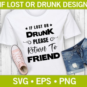 Wenn verloren oder betrunken, bitte zurück zu Freund Lustiges T-Shirt SVG, Zitat SVG, T-Shirt Design SVG, Menschen svg, trinkende svg, Alkohol svg