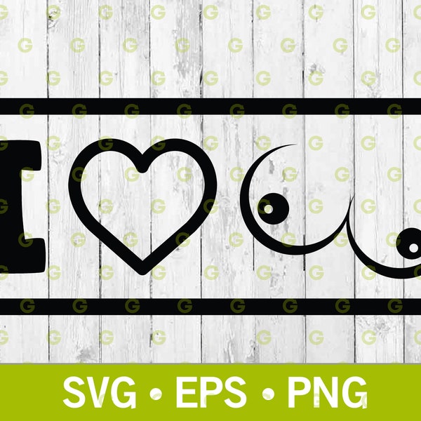 I Love Boobs Decal Svg, Boobs Svg, Tits Svg, Boobies Svg, Breasts Svg, Erotic Art Svg, Erotic Clipart, Sex Svg, Nipples Svg, Svg, Png, Eps