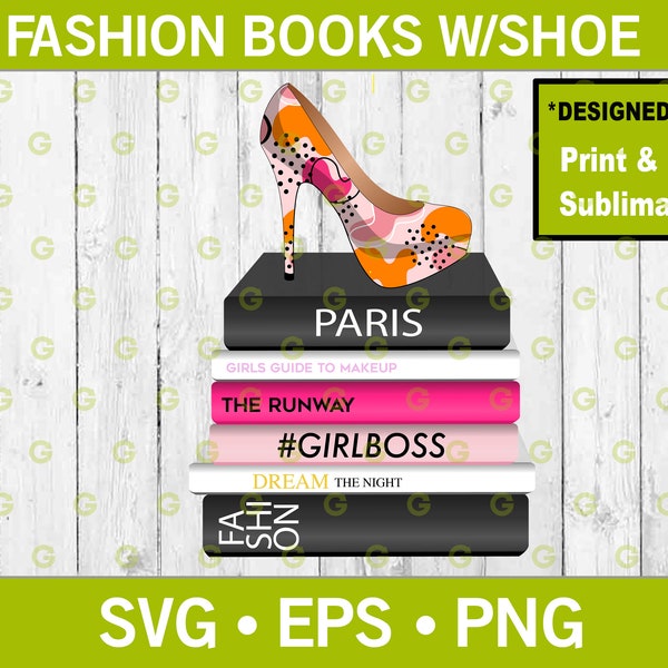 Fashion Books with Fresh Abstract High Heel Shoe SVG, Designer Books SVG, Girl Boss, Reading Books Svg, Paris Svg, Fashion Svg