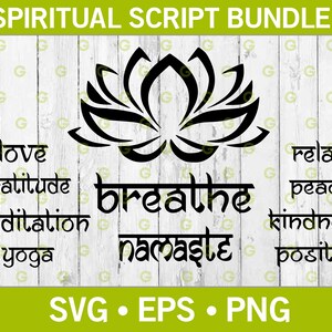 May include: Black and white digital illustration of a lotus flower with the words "breathe" and "namaste" below it. The words "love", "gratitude", "meditation", "yoga", "relax", "peace", "kindness", and "positive" are arranged around the lotus flower.