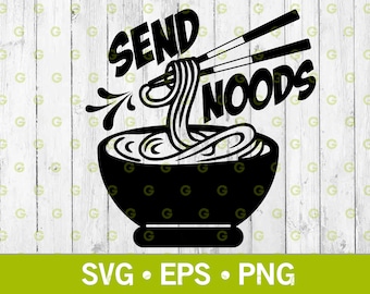 Send Noods Ramen Bowl With Chop Sticks Svg, Send Nudes Svg, Funny Adult Svg, Sexual Svg, Ramen Svg, Erotic Art Svg, Svg, Png, Eps