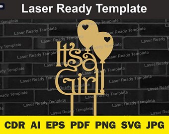 Its A girl svg, gender reveal svg, Cake topper svg, Vector Laser Cut File. svg,dxf files for laser 39