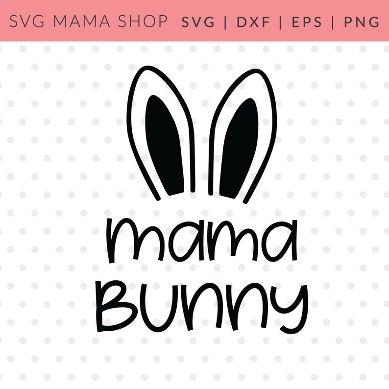 Download Mama bunny SVG Easter SVG Little Bunny SVG Happy Easter | Etsy