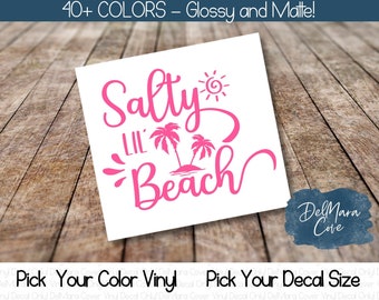 Salty Lil' Beach Decal, Beach Vinyl Decal, Summer Decal, Tumbler Decal, Laptop Decal, Car Decal, Beach Vinyl Sticker