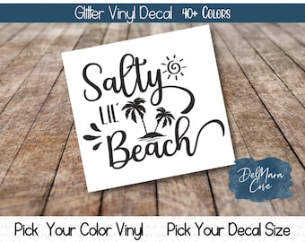 Salty Lil' Beach Glitter Decal, Beach Vinyl Decal, Summer Decal, Tumbler Decal, Laptop Decal, Car Decal, Beach Vinyl Sticker