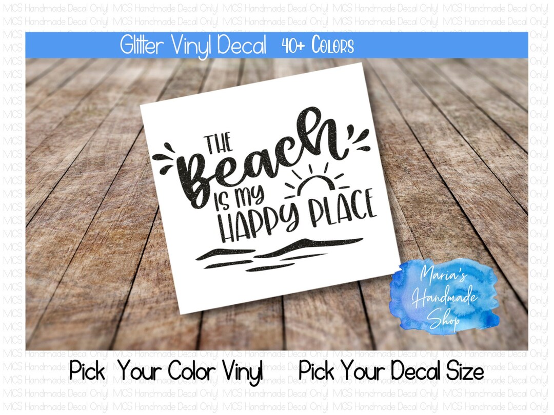The Beach is My Happy Place Decal, Beach Glitter Vinyl Decal, the Beach