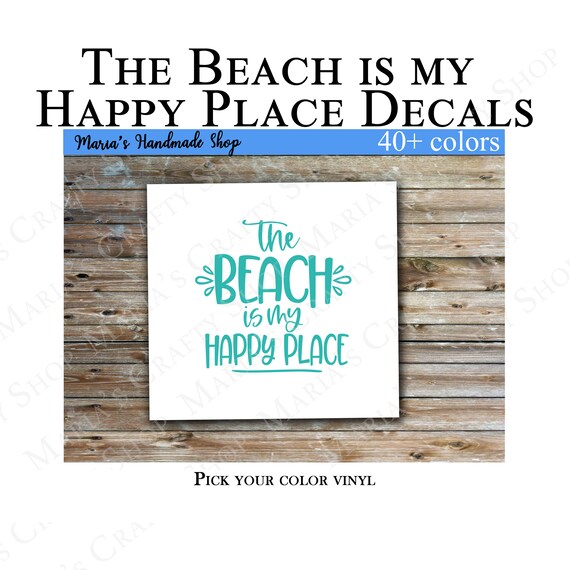The Beach is my Happy Place Decal The Beach is my Happy Place Etsy