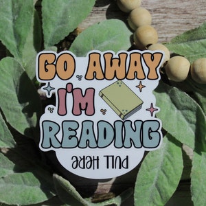 Go Away I'm Reading Vinyl Sticker, Retro Book Lover Gift, Cute Funny ...