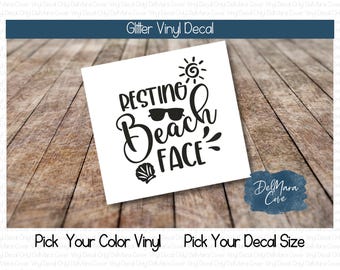 Resting Beach Face Vinyl Decal, Beach glitter decal, Funny beach tumbler decal, Beach Lover Gift, Summer vacation decal for Laptop or Car