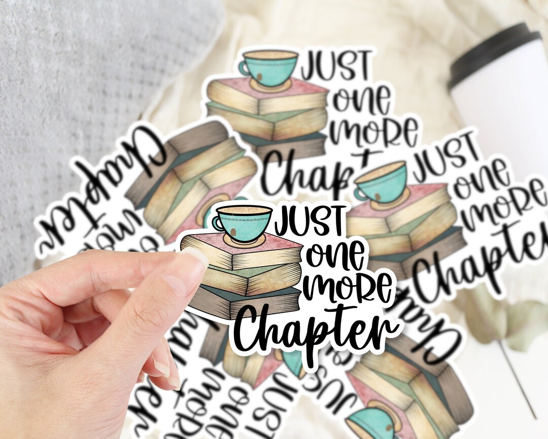 Book Love Sticker, Just One More Chapter Sticker, Reading Sticker ...