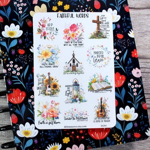 May include: A sheet of stickers with the words "FAITHFUL WORDS" at the top. The stickers feature floral designs, a cross, a church, a guitar, and inspirational quotes. The stickers are on a floral patterned notebook.