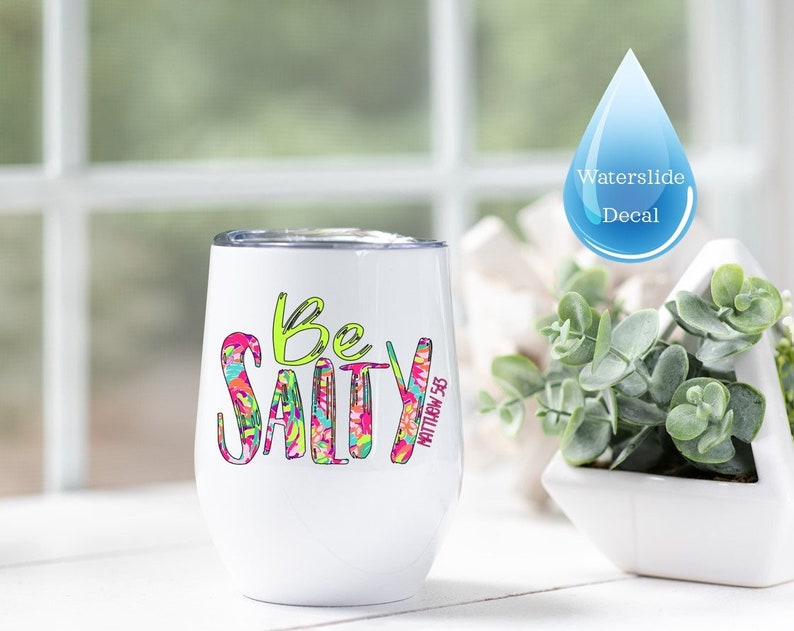 Clear Waterslide Decals for Tumblers Be Salty Water Slide Etsy