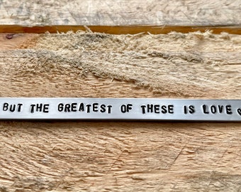 But The Greatest Of These Is Love Adjustable Aluminum Cuff