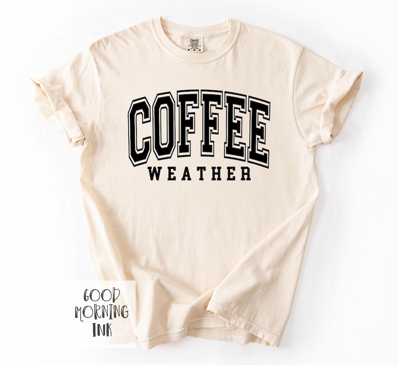 Coffee Weather Sweatshirt | Fall Crewneck Sweatshirt | Womens Sweater Season Crewneck | Coffee Weather Sweater | Ladies Fall Hoodie Tee/ Ivory
