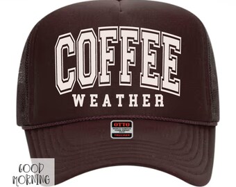 Coffee Weather Trucker Hat | Fall Womens Foam Otto Brand Cap