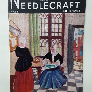 May include: A vintage magazine cover featuring two women in a room with a chequered floor. The magazine is titled "Needlewoman and Needlecraft" with the issue number "No. 29" and the price "Eightpence".
