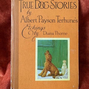 True Dog Stories: 1936 First Edition, Diana Thorne Etchings