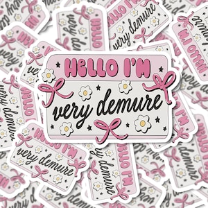 Very Demure Very Mindful Sticker | TikTok Viral | TikTok Sticker | TikTok Sayings | Sticker for Laptop