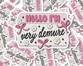 Very Demure Very Mindful Sticker | TikTok Viral | TikTok Sticker | TikTok Sayings | Sticker for Laptop