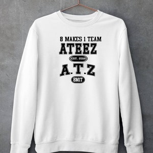 ATEEZ 8 makes 1 team | ATINY | Shirt | Sweatshirt | Ateez | The Fellow Ship Break The Wall | Kpop Ateez Hongjoong | Bouncy