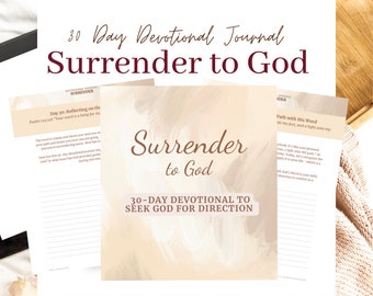 Surrender to God: 30-Day Printable Devotional Journal - Daily Reflections & Scriptures for Spiritual Growth