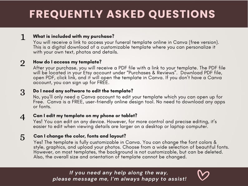 May include: A digital download titled "FREQUENTLY ASKED QUESTIONS" in white text on a dark brown background. The text answers common questions about a customizable template, including how to access and edit it. A pink heart graphic is at the bottom.
