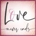 Love Never Ends Shop
