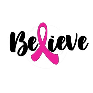 Believe Ribbon SVG / Awareness Ribbon SVG, Breast Cancer Svg, Cancer Awareness Month SVG, Cut File / Cricut  / Silhouette / Vector