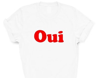 Oui T-shirt  Red  French Retro Slogan Hipster Tee Adult  SM - XXXL