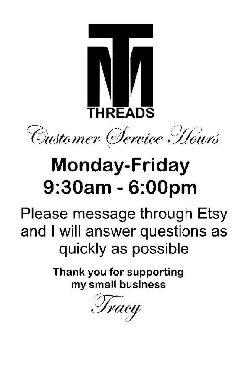 May include: White background with black text. The top of the image features a logo with the word "THREADS" below it. Text below the logo states "Customer Service Hours Monday-Friday 9:30am - 6:00pm". The image ends with "Tracy".